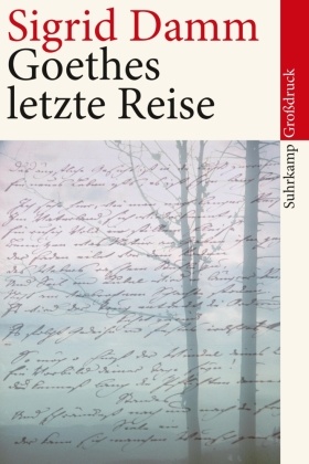 Goethes letzte Reise, Großdruck