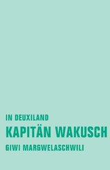 Kapitän Wakusch - Bd.1