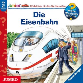 Die Eisenbahn, Audio-CD - Wieso? Weshalb? Warum?, Junior
