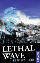 Lethal Wave   ; 21st Century Thrill ; Deutsch;  -