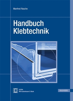 Handbuch Klebtechnik, m. 1 Buch, m. 1 E-Book