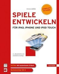 Spiele entwickeln für iPad, iPhone und iPod touch