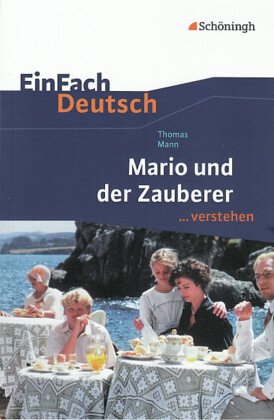 Thomas Mann "Mario und der Zauberer"