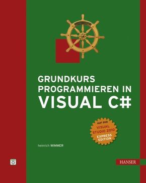 Grundkurs Programmieren in Visual C#