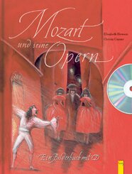 Mozart und seine Opern, m. Audio-CD