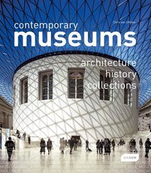 Contemporary Museums Architecture - History - Collections