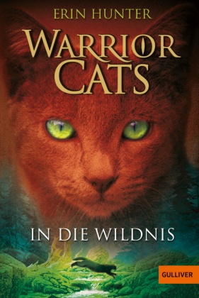 Warrior Cats - Staffel I, Band 1 - In die Wildnis