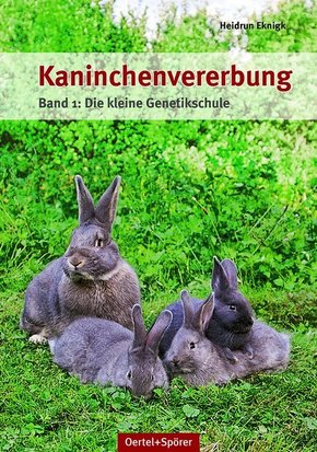 Kaninchenvererbung - Bd.1