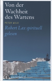 Von der Wachheit des Wartens