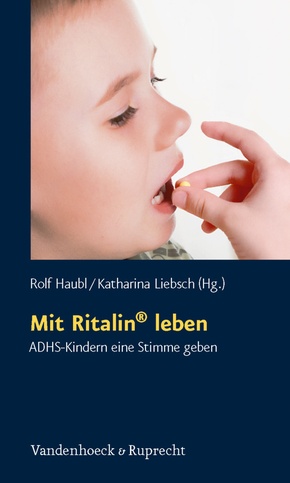 Mit Ritalin® leben