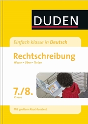Duden Einfach klasse in Deutsch, Rechtschreibung 7./8. Klasse