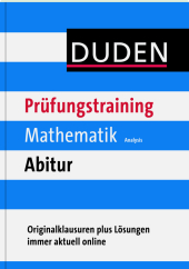 Duden Prüfungstraining Mathematik Abitur 2012; Analysis