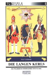 Die Langen Kerls 1675/1713 bis 1806
