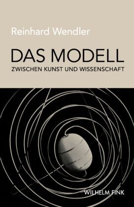 Das Modell zwischen Kunst und Wissenschaft