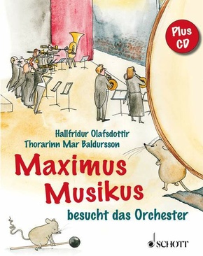 Maximus Musikus besucht das Orchester, m. Audio-CD