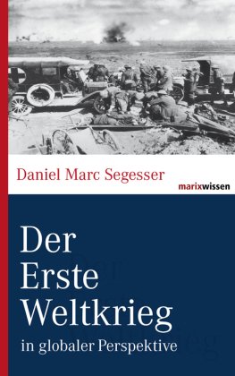 Der Erste Weltkrieg in globaler Perspektive