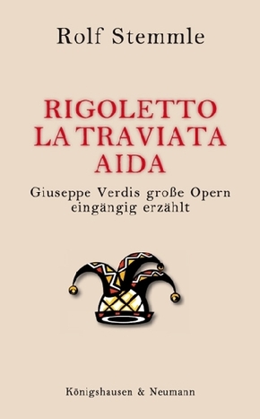 Rigoletto, La Traviata, Aida