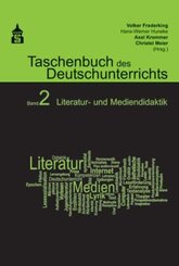 Taschenbuch des Deutschunterrichts: Literatur- und Mediendidaktik