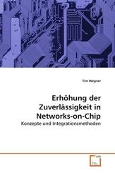 Erhöhung der Zuverlässigkeit in Networks-on-Chip (eBook, PDF)