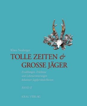 Tolle Zeiten & Große Jäger - Bd.2