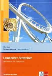 Lambacher Schweizer Mathematik Vertiefungskurs 1 Einführungsphase. Ausgabe Nordrhein-Westfalen - H.1