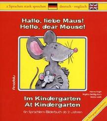 Hallo, liebe Maus! Im Kindergarten - Hello, dear Mouse! At Kindergarten