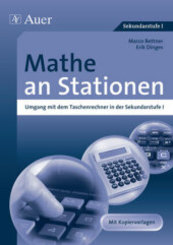 Mathe an Stationen, Umgang mit dem Taschenrechner in der Sekundarstufe I