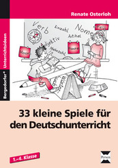 33 kleine Spiele für den Deutschunterricht