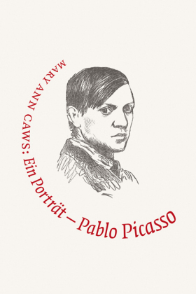 Pablo Picasso. Ein Porträt