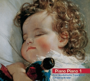 Piano Piano, Audio-CDs: Eine musikalische Traumreise für kleine Kinder, 1 Audio-CD