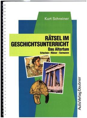 Kopiervorlagen Geschichte / Rätsel im Geschichtsunterricht - Bd.1