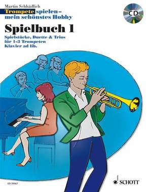 Trompete spielen - mein schönstes Hobby, Spielbuch, 1-3 Trompeten + Trompete u. Klavier, m. Audio-CD - Bd.1
