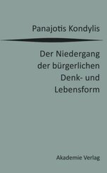 Der Niedergang der bürgerlichen Denk- und Lebensform