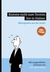 Komme nicht zum Termin, bin in S&uuml;dsee.