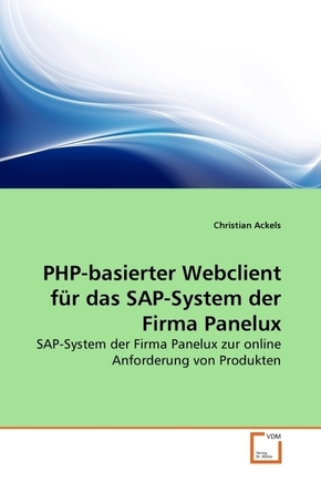 PHP-basierter Webclient für das SAP-System der Firma Panelux (eBook, PDF)