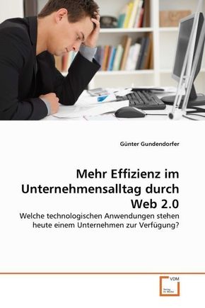 Mehr Effizienz im Unternehmensalltag durch Web 2.0 (eBook, PDF)