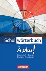 Cornelsen Schulwörterbuch - À plus ! - Ausgabe 2004