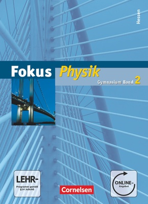 Fokus Physik - Gymnasium Hessen - Band 2