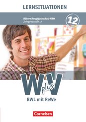 W plus V - Wirtschaft für Fachoberschulen und Höhere Berufsfachschulen - BWL mit Rewe -  Fachhochschulreife Nordrhein-We