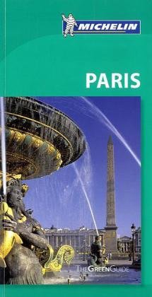 Michelin The Green Guide: Paris