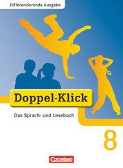 Doppel-Klick - Das Sprach- und Lesebuch - Differenzierende Ausgabe - 8. Schuljahr