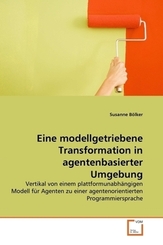 Eine modellgetriebene Transformation in agentenbasierter Umgebung (eBook, PDF)