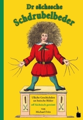 Dr sächssche Schdrubelbeder - Der Struwwelpeter, sächsische Ausgabe