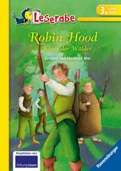 Robin Hood, König der Wälder - Leserabe 3. Klasse - Erstlesebuch für Kinder ab 8 Jahren