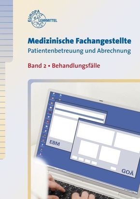 Medizinische Fachangestellte, Patientenbetreuung und Abrechnung - Bd.2