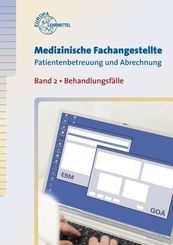 Medizinische Fachangestellte, Patientenbetreuung und Abrechnung: Behandlungsfälle; Bd.2