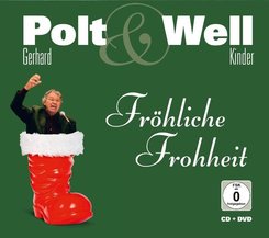 Gerhard Polt & Well Kinder, Fr&ouml;hliche Frohheit, 1 Audio-CD + 1 DVD