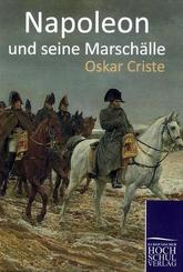 Napoleon und seine Marschälle