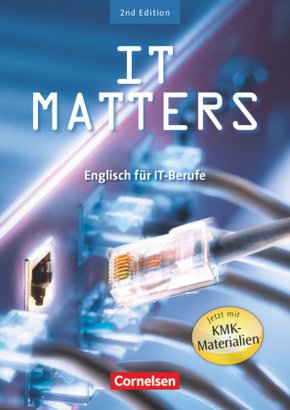 IT Matters - Englisch für IT-Berufe - Second Edition - B1/B2