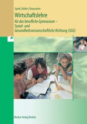 Wirtschaftslehre für das berufliche Gymnasium - Sozial- und Gesundheitswissenschaftliche Richtung (SGG)